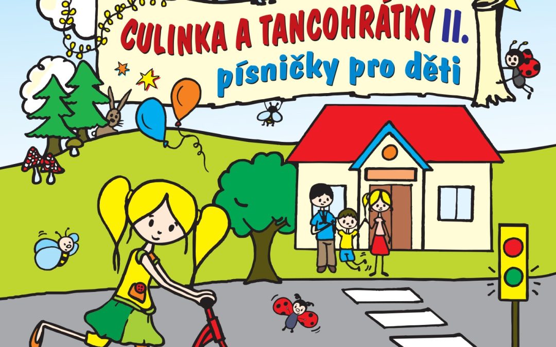 Culinka a tancohrátky II. : Písničky pro děti (CD)