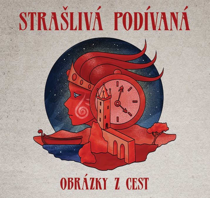 Strašlivá podívaná: Obrázky z cest (CD)