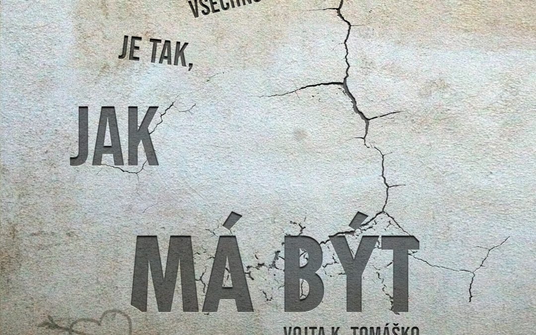 Vojta Kiďák Tomáško: Všechno je tak, jak má být (CD)